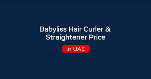 Babyliss Hair Curler & Straightener Price in UAE